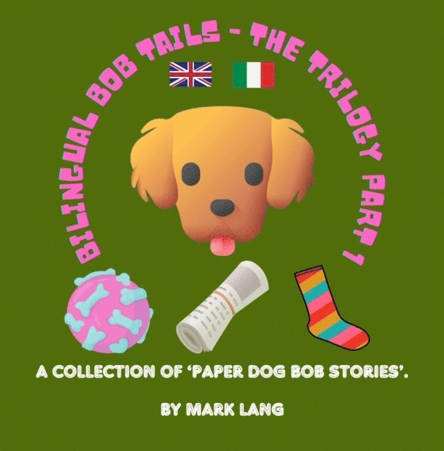 Mark Lang - Bilingual Bob Tails - The Trilogy Part 1, E-bok