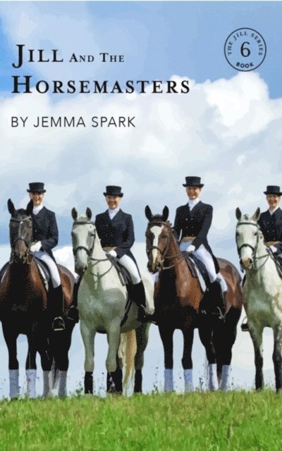 Jemma Spark - Jill and the Horsemasters, E-bok. Tillgänglighet: Lägg i varukorg