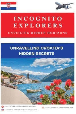 Jay Chandarana - Unravelling Croatia's hidden treasures, Häftad. Tillgänglighet: Lägg i varukorg
