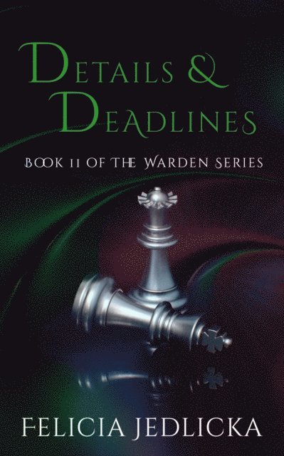 Felicia Jedlicka - Details and Deadlines, E-bok