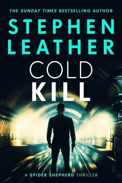 Stephen Leather - Cold Kill, E-bok