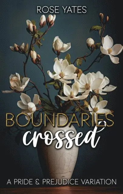 Rose Yates - Boundaries Crossed: A Pride and Prejudice Variation, E-bok. Tillgänglighet: Lägg i varukorg