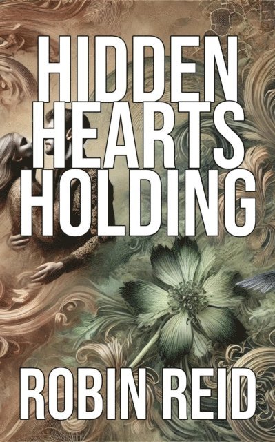 Robin Reid - Hidden Hearts Holding, E-bok