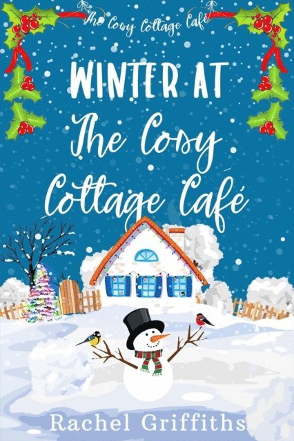 RACHEL GRIFFITHS - Winter at The Cosy Cottage Cafe, E-bok