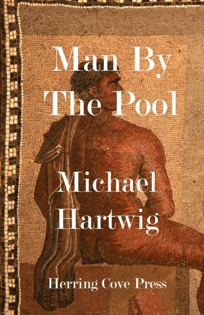 Michael Hartwig - Man By The Pool, E-bok. Tillgänglighet: Lägg i varukorg