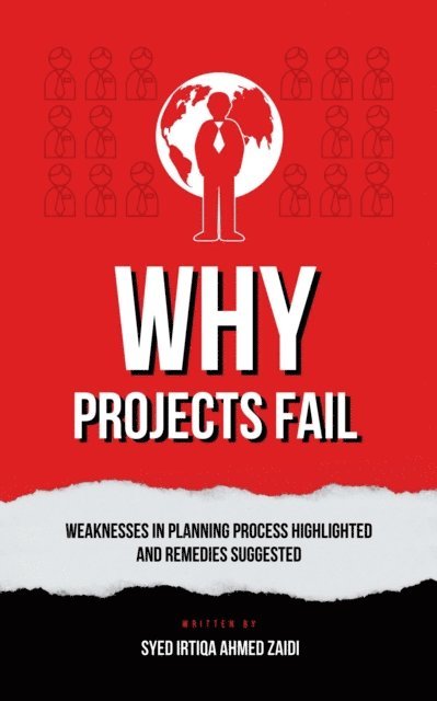Syed Irtiqa Ahmed Zaidi - Why Projects Fail, E-bok