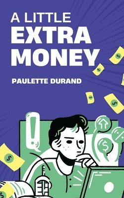 Paulette Durand - Little Extra Money, Häftad. Tillgänglighet: Lägg i varukorg