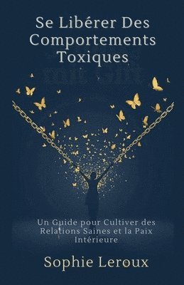 Sophie LeRoux - Se Libérer des Comportements Toxiques, Häftad