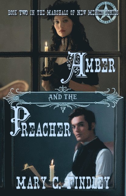 Mary C. Findley - Amber and the Preacher, E-bok