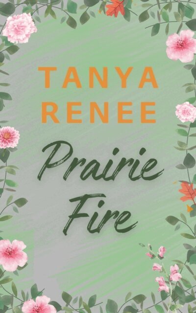 Tanya Renee - Prairie Fire, E-bok