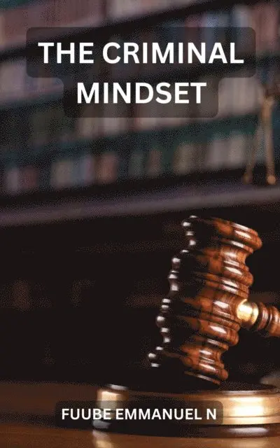 FUUBE EMMANUEL NELSON - Criminal Mindset, E-bok. Tillgänglighet: Lägg i varukorg