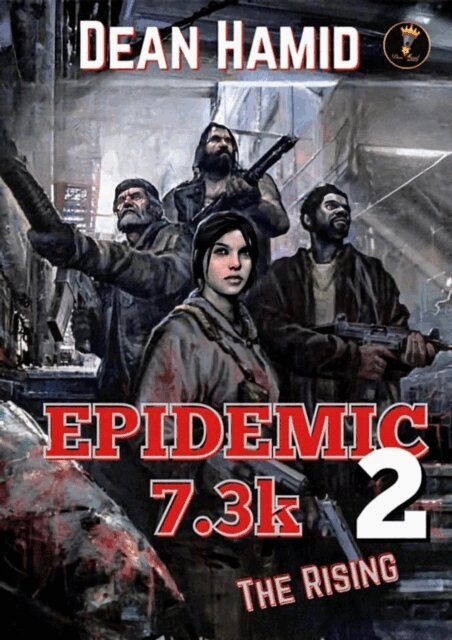 Dean Hamid - Epidemic 7.3k: The Rising, E-bok