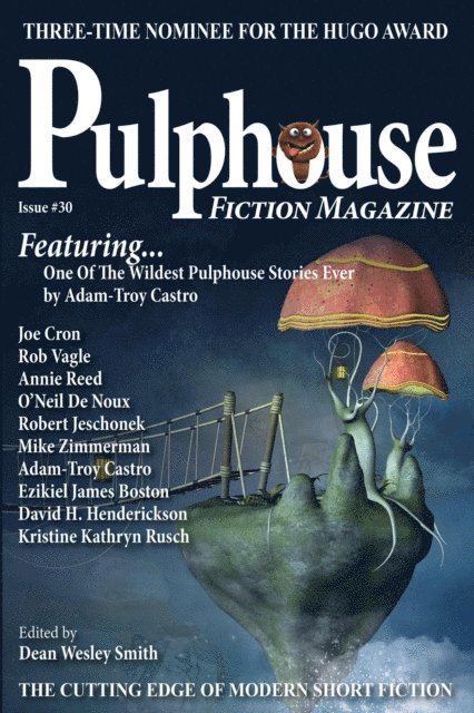 Dean Wesley Smith, WMG Publishing - Pulphouse Fiction Magazine Issue #30, E-bok