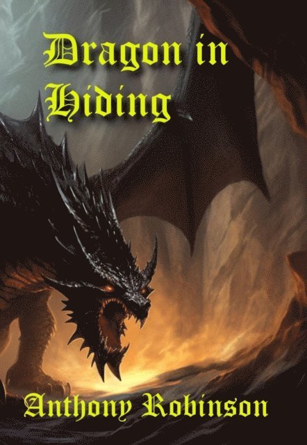Anthony Robinson - Dragon in Hiding, E-bok