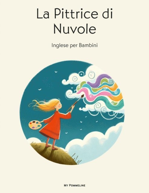 My Pommeline - La Pittrice di Nuvole: Inglese per Bambini, E-bok