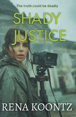 Rena Koontz - Shady Justice, Häftad