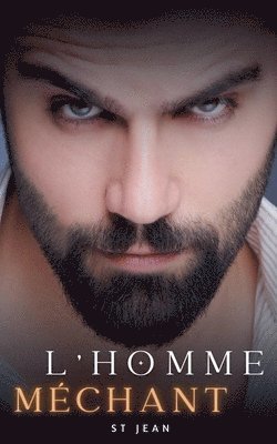 St Jean - L'homme méchant, Häftad. Tillgänglighet: Lägg i varukorg
