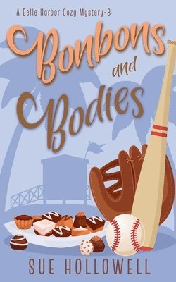 Sue Hollowell - Bonbons and Bodies, Häftad