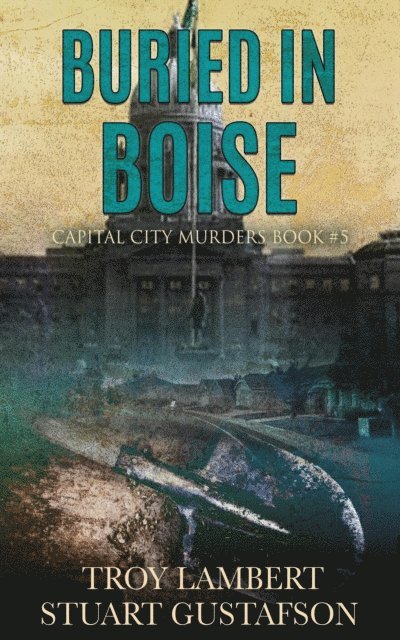 Buried in Boise