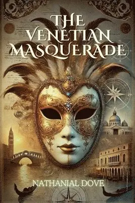 Nathanial Dove - Venetian Masquerade, Häftad. Tillgänglighet: Lägg i varukorg
