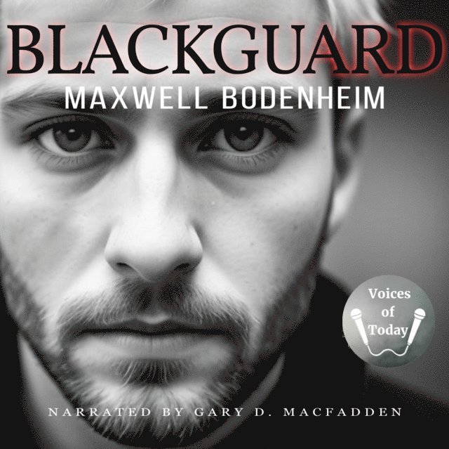 Maxwell Bodenheim - Blackguard, Ljudbok