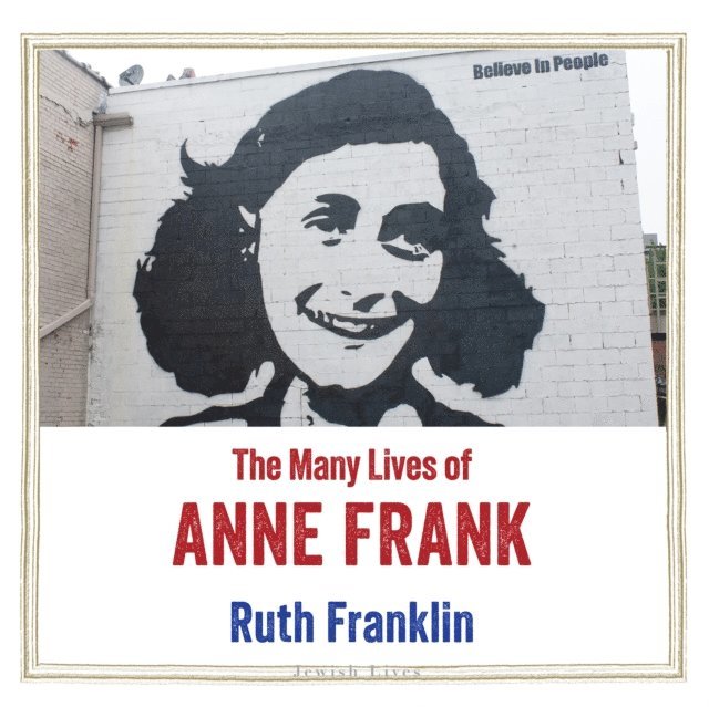 Ruth Franklin - Many Lives of Anne Frank, Ljudbok