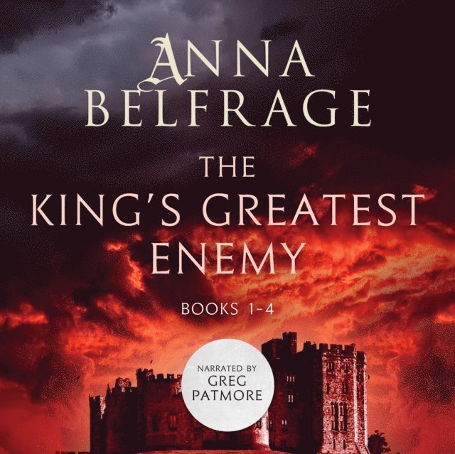 Anna Belfrage - King's Greatest Enemy, Ljudbok