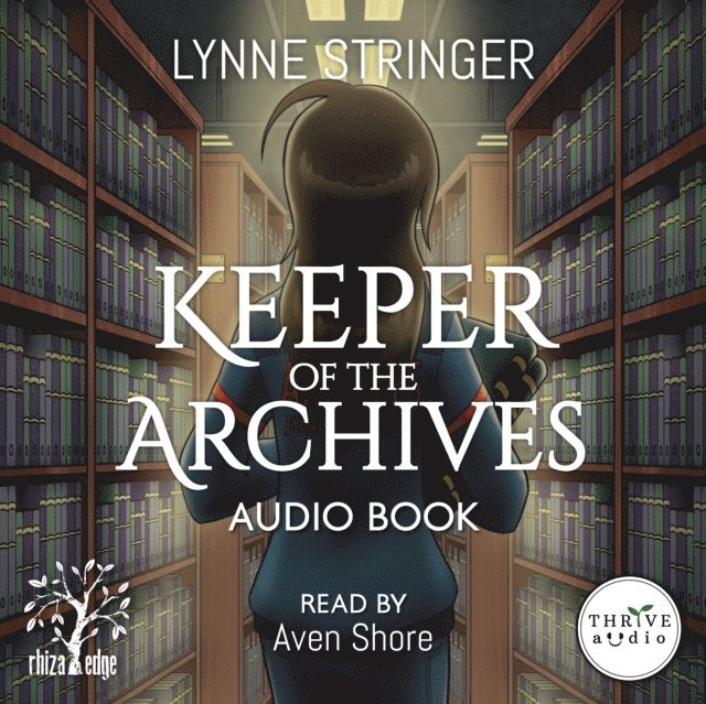 Lynne Stringer - Keeper of the Archives, Ljudbok