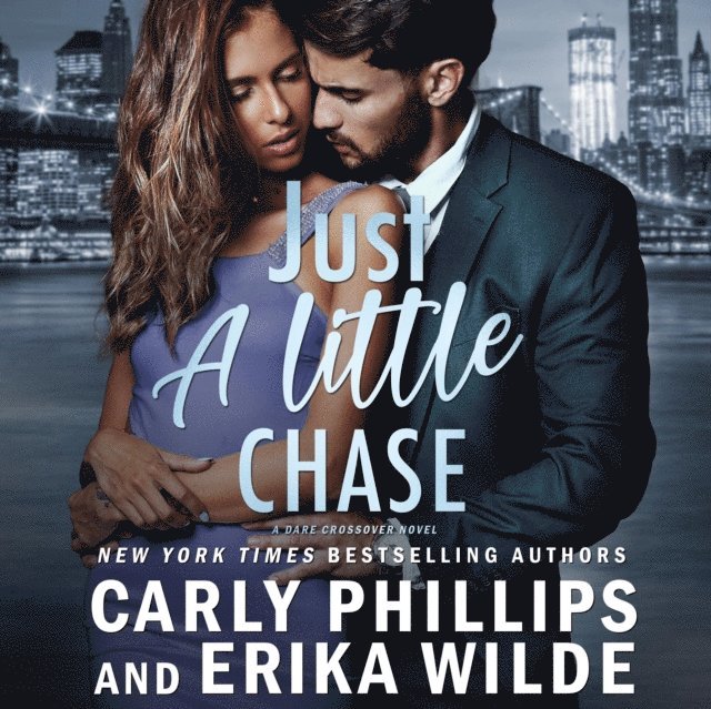 Erika Wilde, Carly Phillips - Just a Little Chase, Ljudbok
