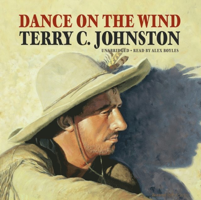 Terry C. Johnston - Dance on the Wind, Ljudbok