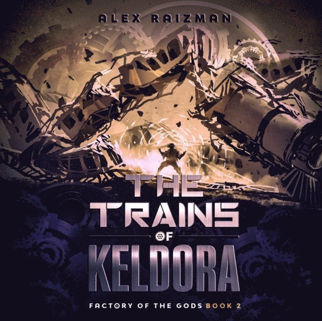 Alex Raizman - Trains of Keldora, Ljudbok