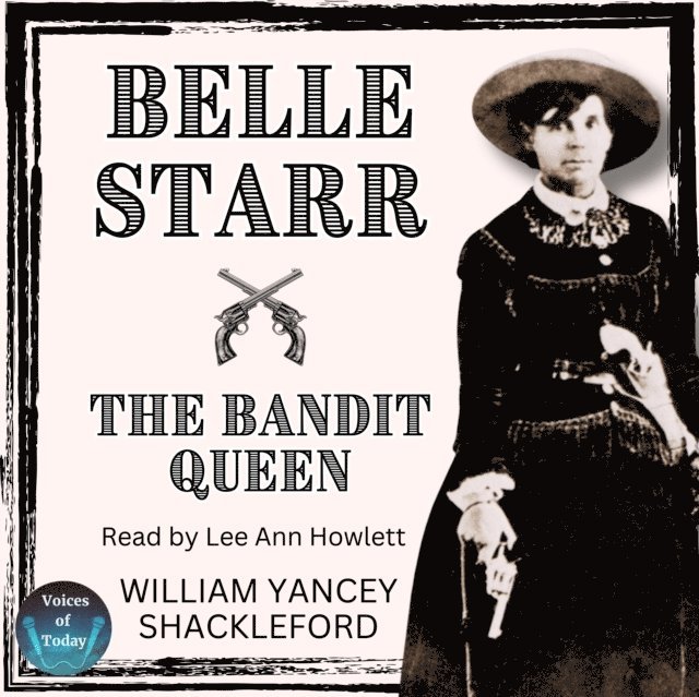 William Yancey Shackleford - Belle Starr-The Bandit Queen, Ljudbok