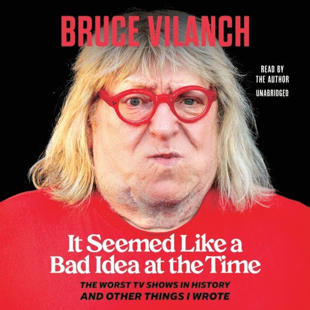 Bruce Vilanch - It Seemed Like a Bad Idea at the Time, Ljudbok. Tillgänglighet: Lägg i varukorg