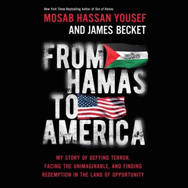 Mosab Hassan Yousef - From Hamas to America, Ljudbok