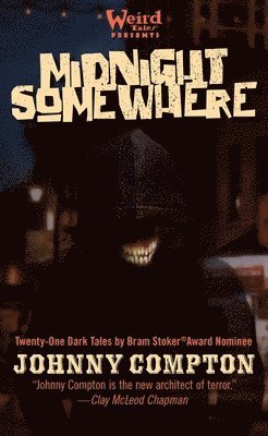 Johnny Compton - Midnight Somewhere: A Short-Story Collection, Inbunden