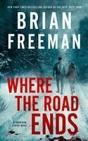 Brian Freeman - Where the Road Ends, Inbunden