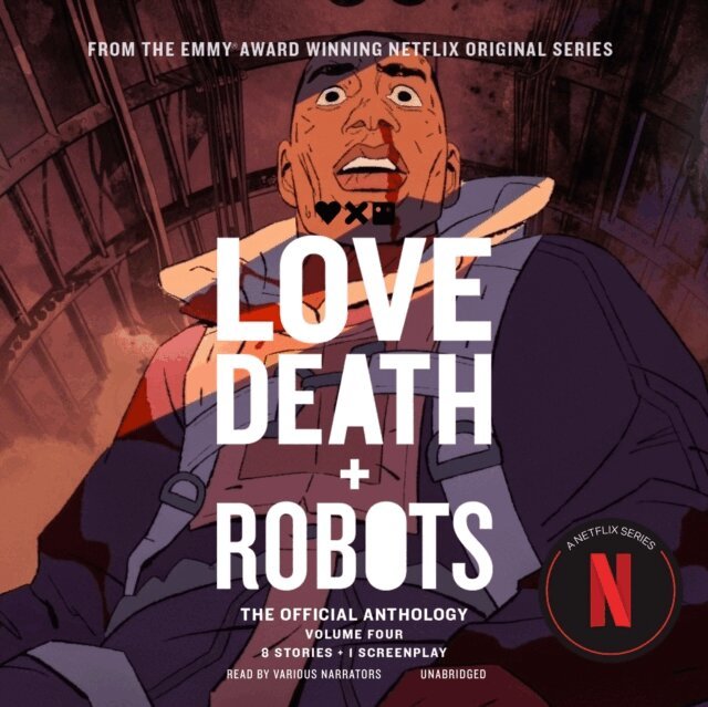 Amanda J. Spedding, Andy Lyon, John Scalzi, Marc Laidlaw, Dave Hutchinson, John McNichol, Bruce Sterling, Siobhan Carroll, Stant Litore, Alex Boyles, Dawn Roach, Geoff Brown - Love, Death + Robots: The Official Anthology: Volume 4, Ljudbok