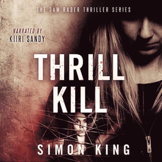 Simon King - Thrill Kill, Ljudbok