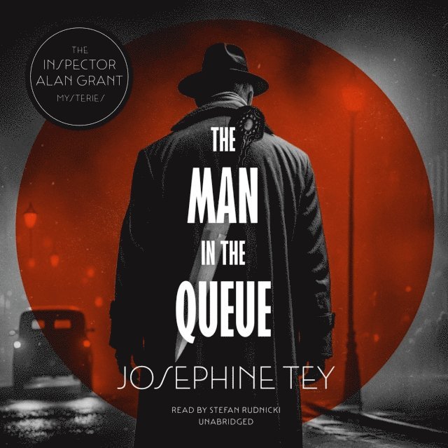 Josephine Tey - Man in the Queue, Ljudbok