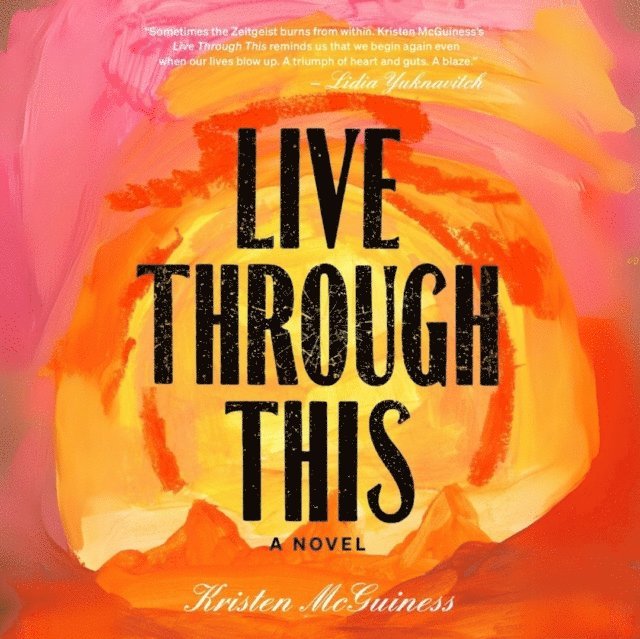 Kristen McGuiness - Live Through This, Ljudbok