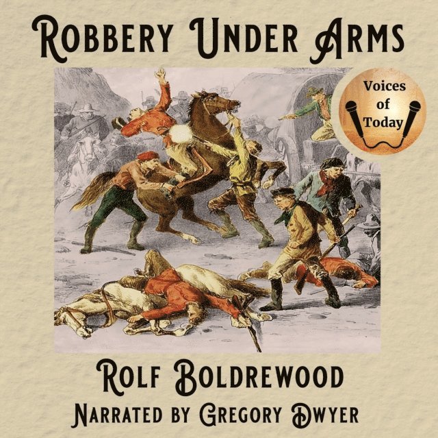 Rolf Boldrewood - Robbery Under Arms, Ljudbok