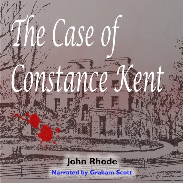 John Rhode - Case of Constance Kent, Ljudbok