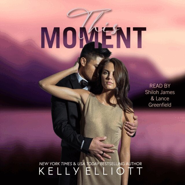 Kelly Elliott - This Moment, Ljudbok