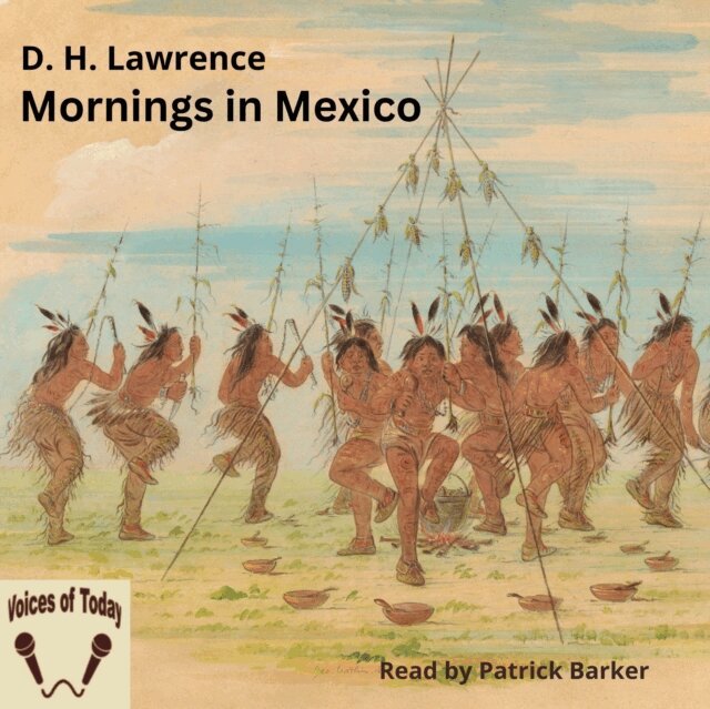 D. H. Lawrence - Mornings in Mexico, Ljudbok