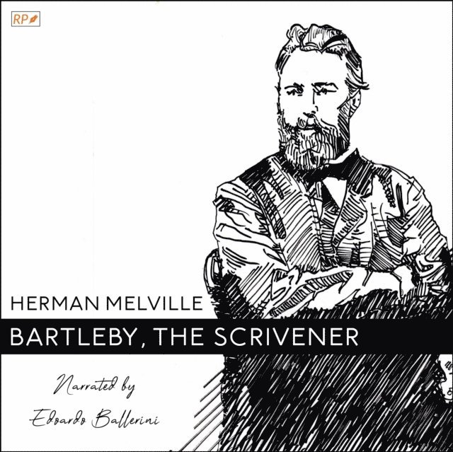 Herman Melville - Bartleby, the Scrivener, Ljudbok