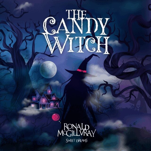 Ronald McGillvray - Candy Witch: Sweet Dreams, Ljudbok