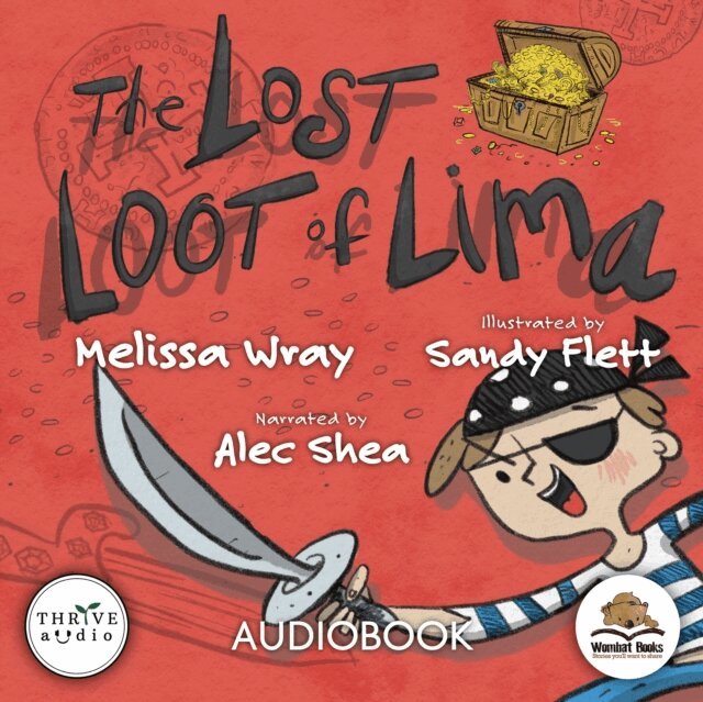Melissa Wray - Lost Loot of Lima, Ljudbok