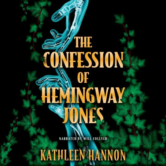 Kathleen Hannon - Confession of Hemingway Jones, Ljudbok