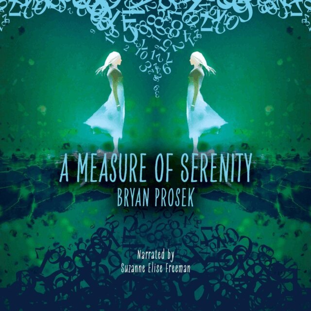Bryan Prosek - Measure of Serenity, Ljudbok