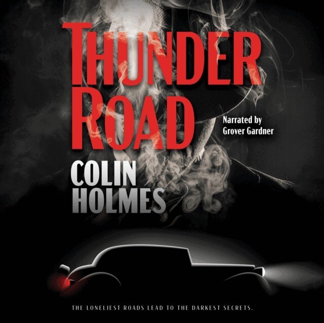 Colin Holmes - Thunder Road, Ljudbok